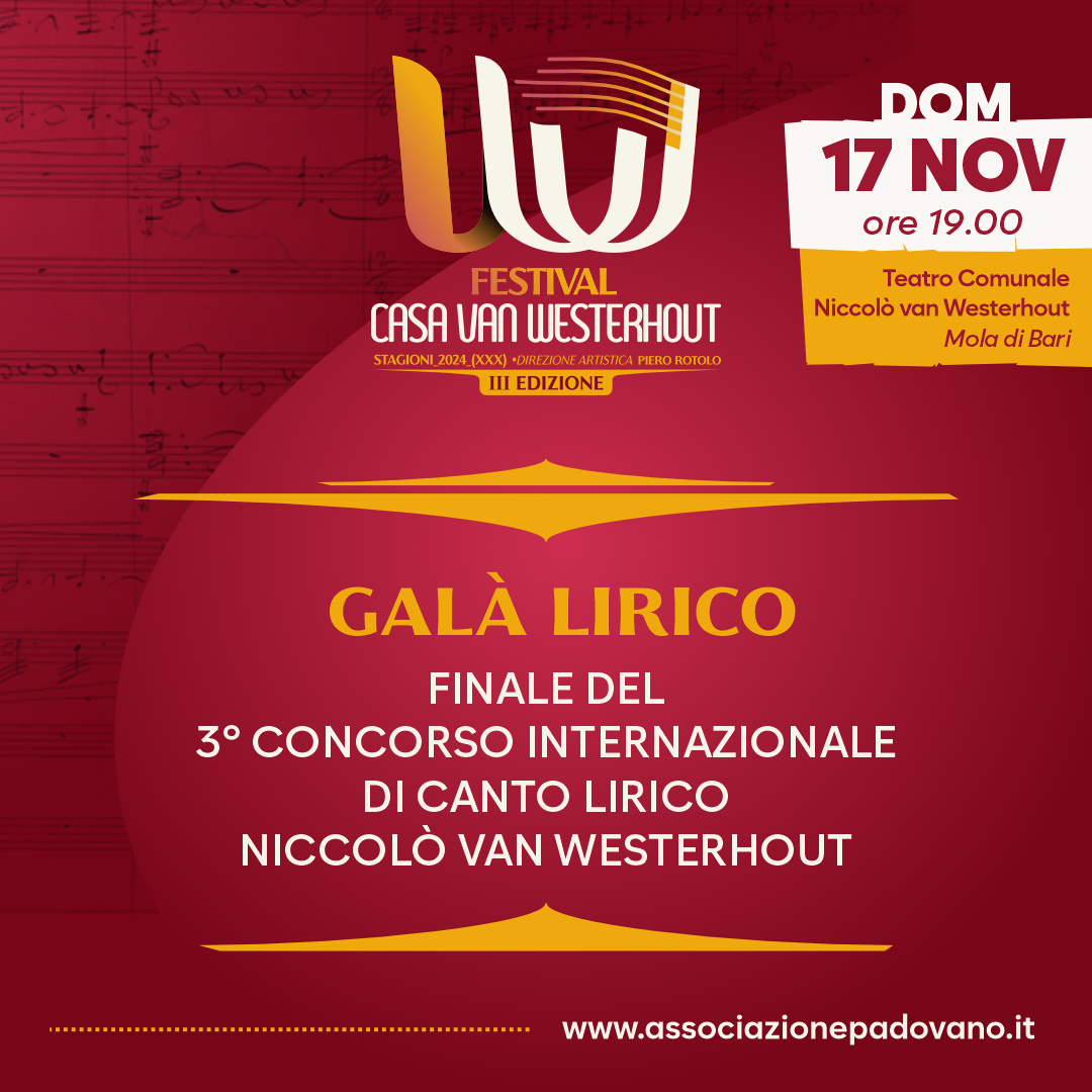 "Casa van Westerhout – Galà lirico- 3° Concorso internazionale di Canto Lirico Niccolo' van Westerhout ''