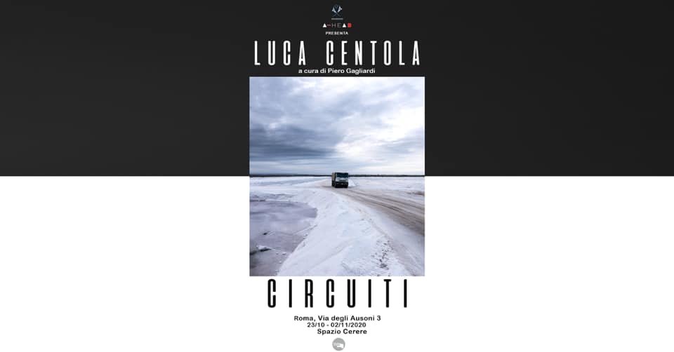 A-Head Art Project presenta ''Circuiti'', Mostra del fotografo materano Luca Centola