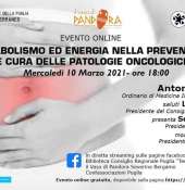 Metabolismo  ed energia nella prevenzione e cura delle patologie oncologiche